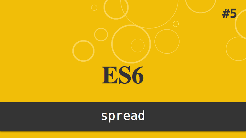 ES6 - spread